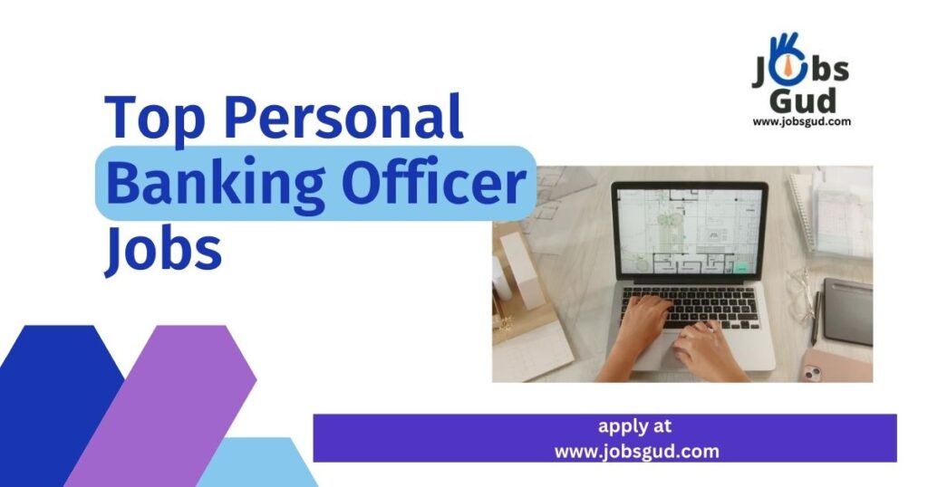 Top Personal Banking Officer Jobs