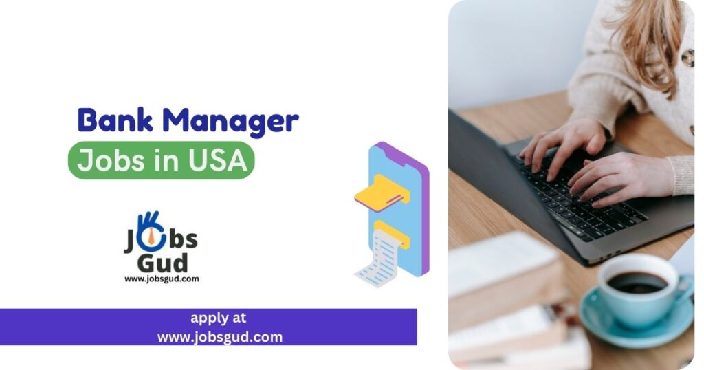 Bank Manager Job in Clovis California US Jobs 2024