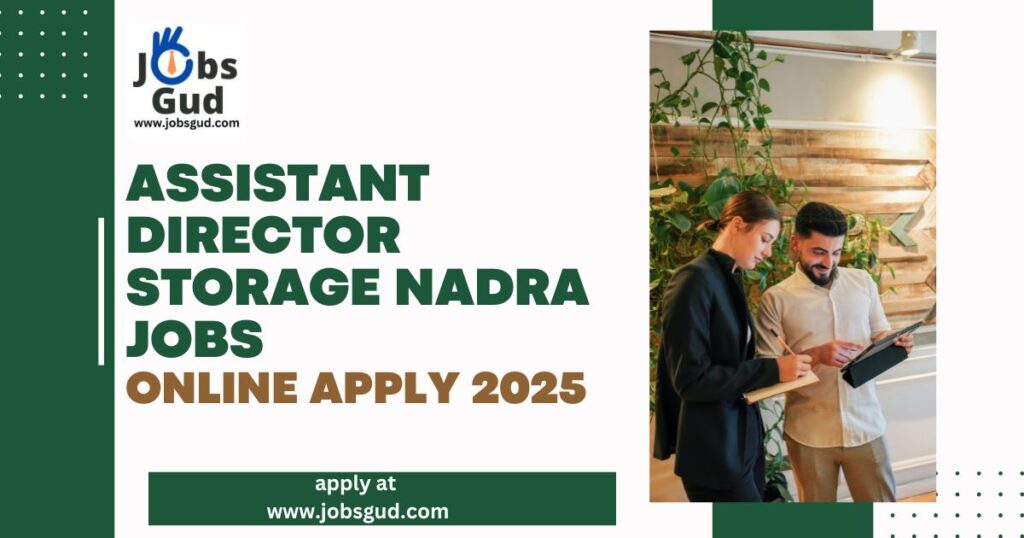 Assistant Director Storage NADRA Jobs Online Apply 2025