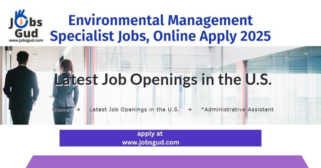 Environmental Management Specialist Jobs, Online Apply 2025