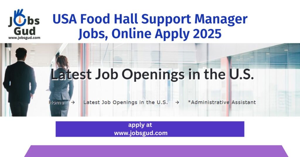 USA Food Hall Support Manager Jobs, Online Apply 2025